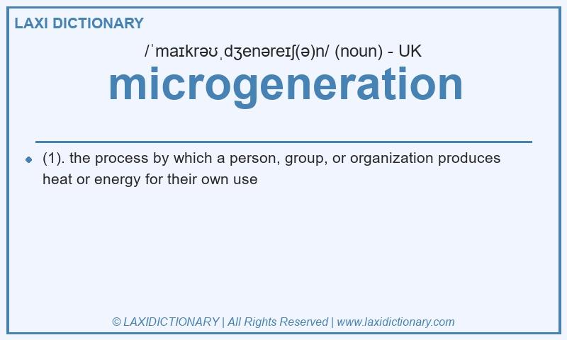 Definition microgeneration in British English