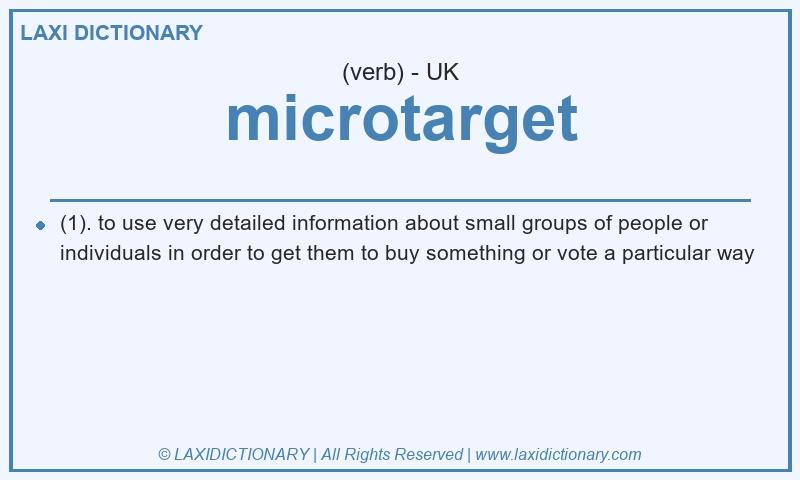 Definition microtarget in British English