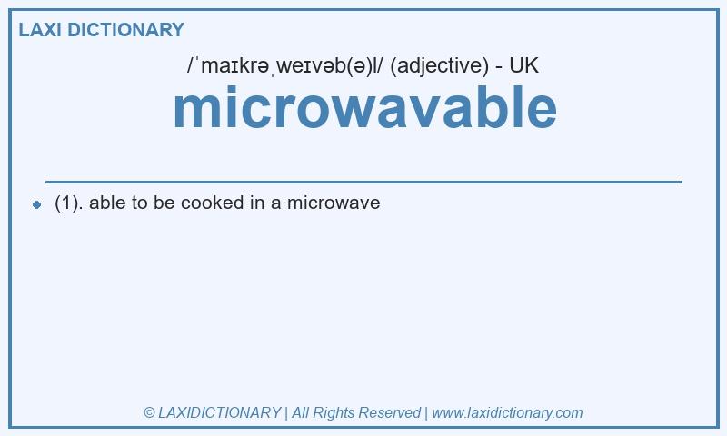 Definition microwavable in British English
