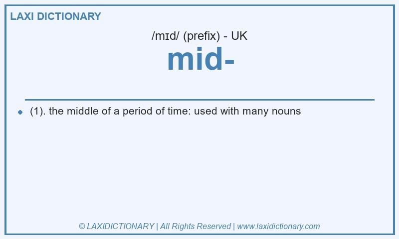 Definition mid- in British English