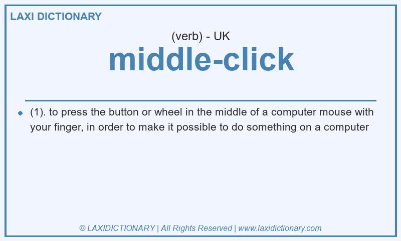 Definition middle-click in British English