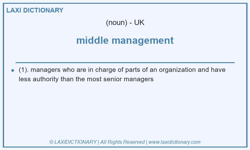 Definition middle management in British English