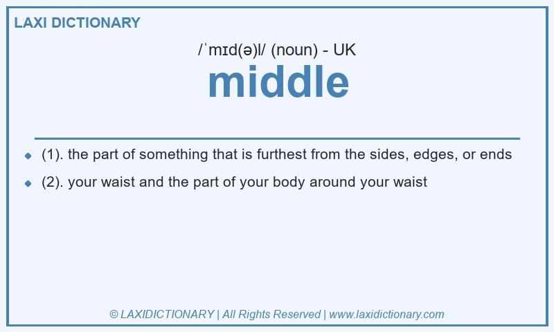 Definition middle in British English