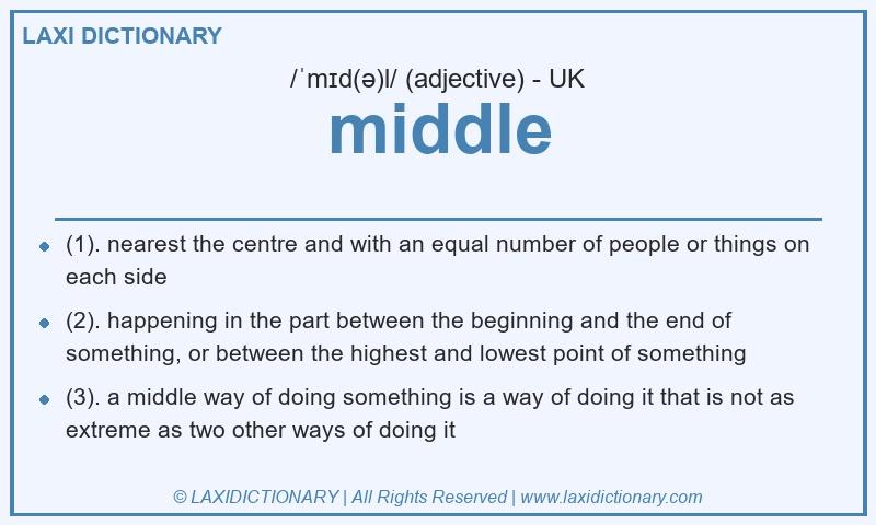 Definition middle in British English