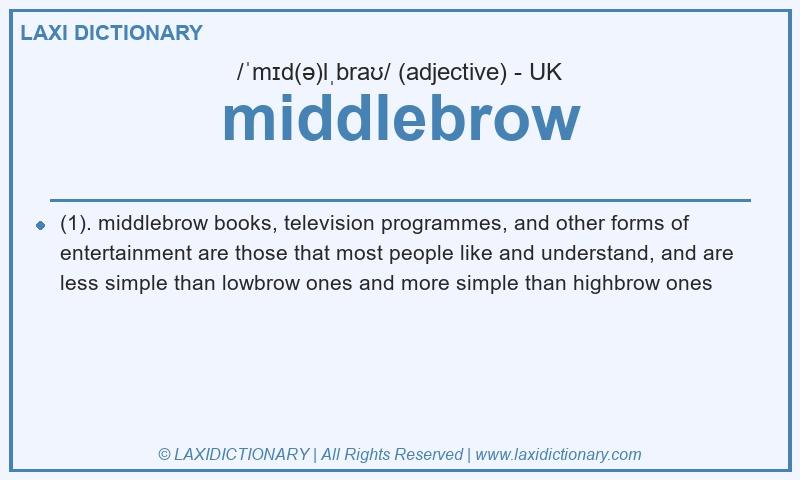 Definition middlebrow in British English