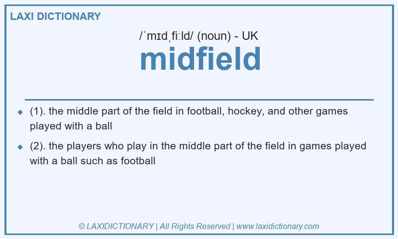 Definition midfield in British English