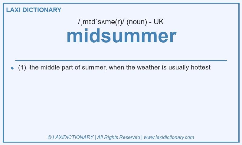 Definition midsummer in British English