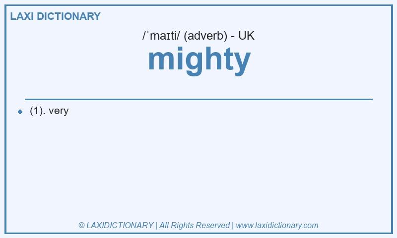 Definition mighty in British English