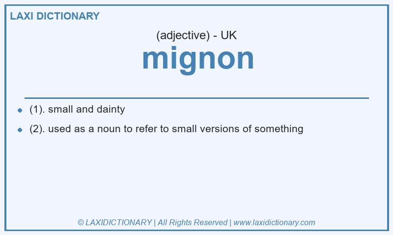 Definition mignon in British English