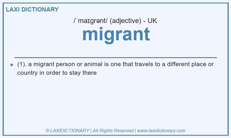 Definition migrant in British English