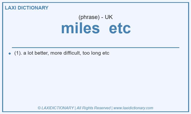 Definition miles  etc in British English