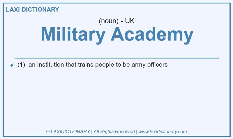 Definition Military Academy in British English