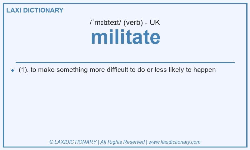 Definition militate in British English