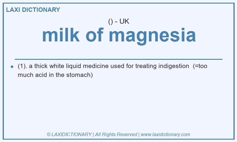 Definition milk of magnesia in British English