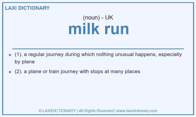 Definition milk run in British English