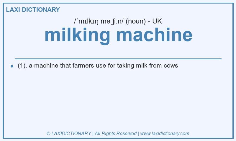 Definition milking machine in British English