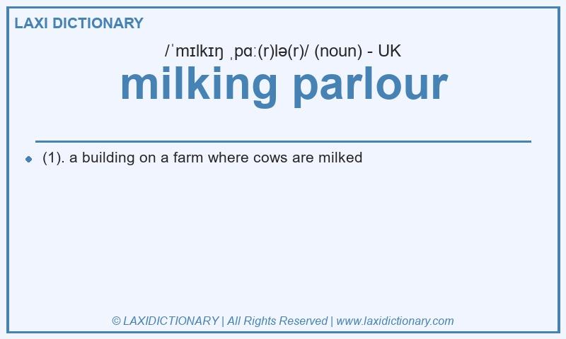 Definition milking parlour in British English