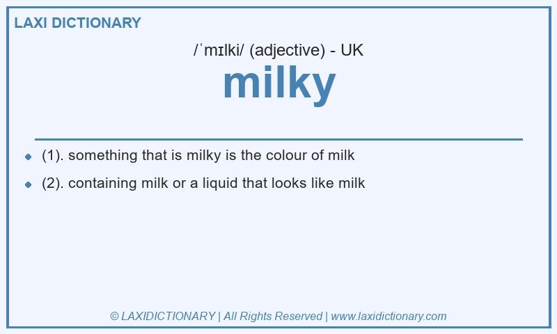 Definition milky in British English