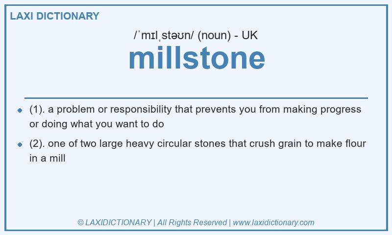 Definition millstone in British English