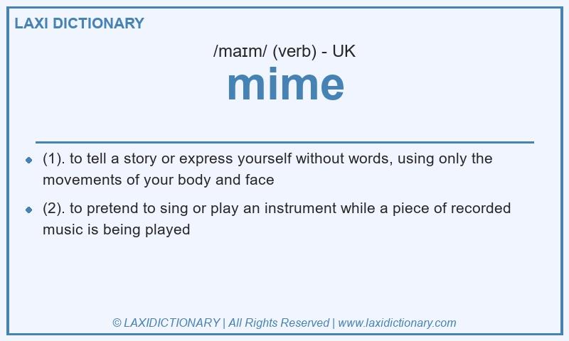 Definition mime in British English
