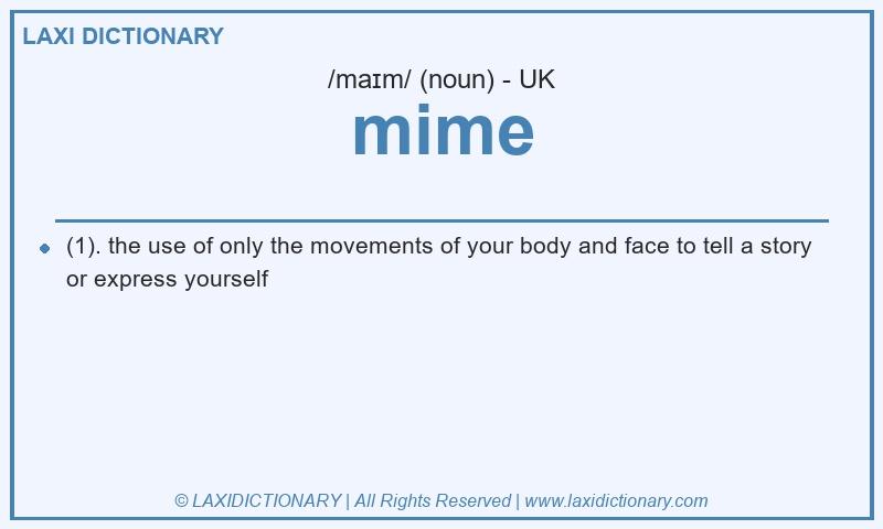 Definition mime in British English