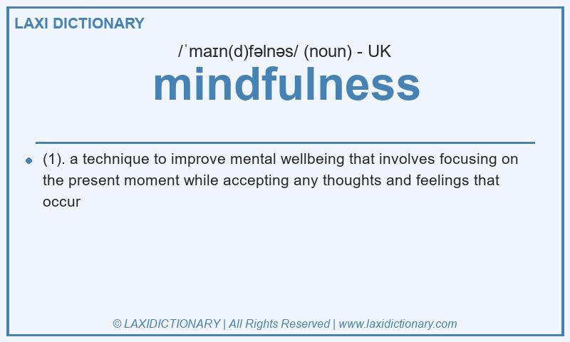Definition mindfulness in British English