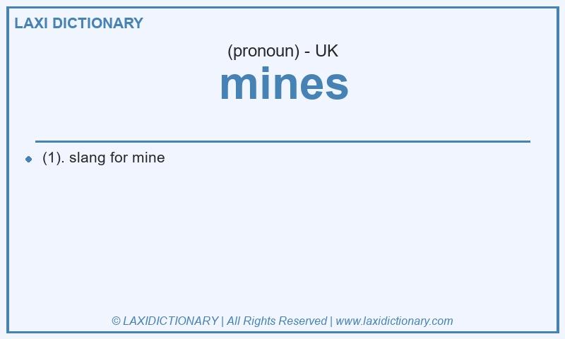 Definition mines in British English