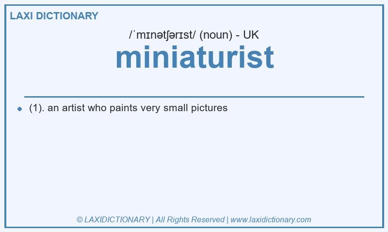 Definition miniaturist in British English