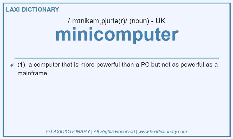 Definition minicomputer in British English