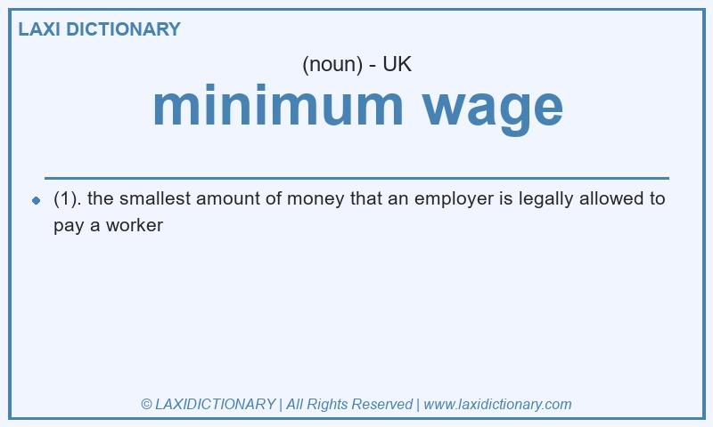 Definition minimum wage in British English