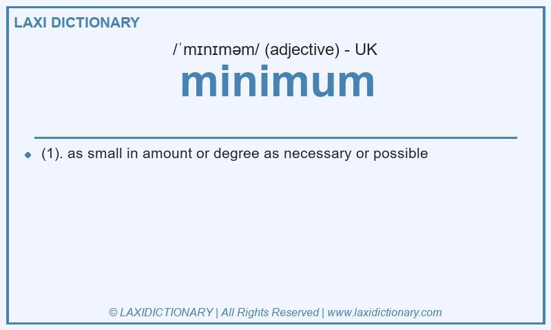 Definition minimum in British English