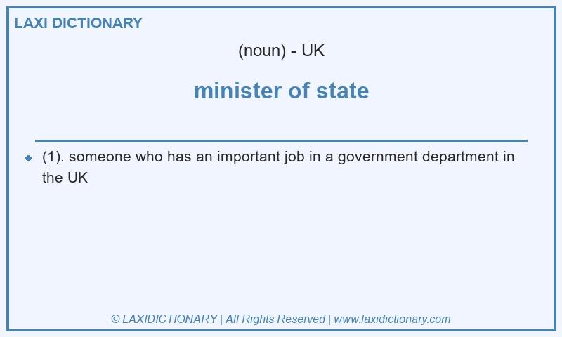 Definition minister of state in British English