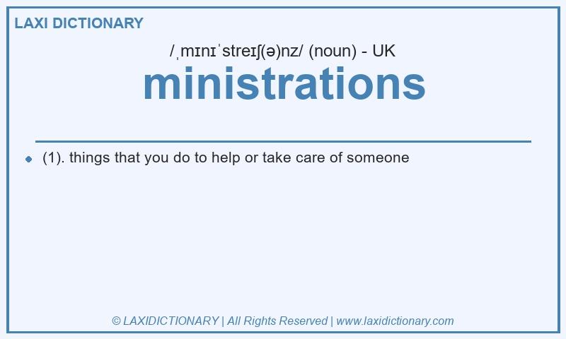 Definition ministrations in British English