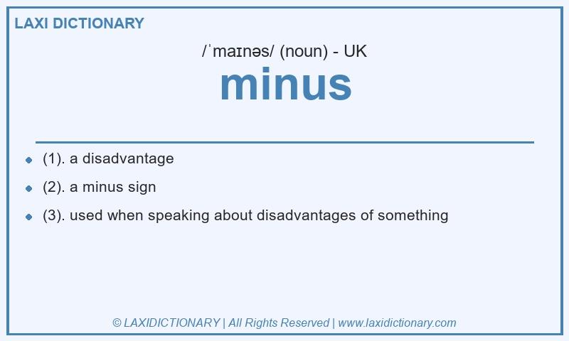 Definition minus in British English