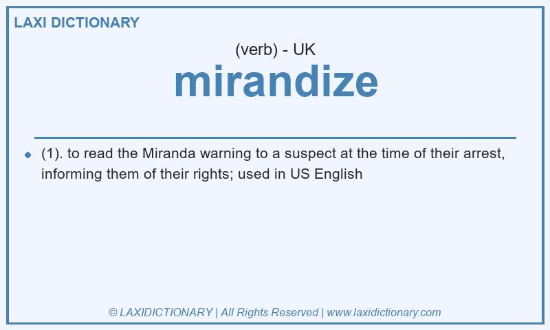 Definition mirandize in British English