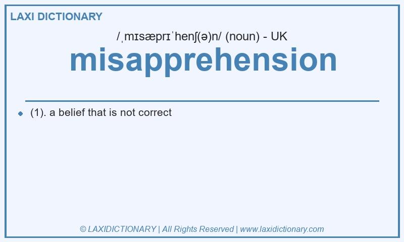 Definition misapprehension in British English