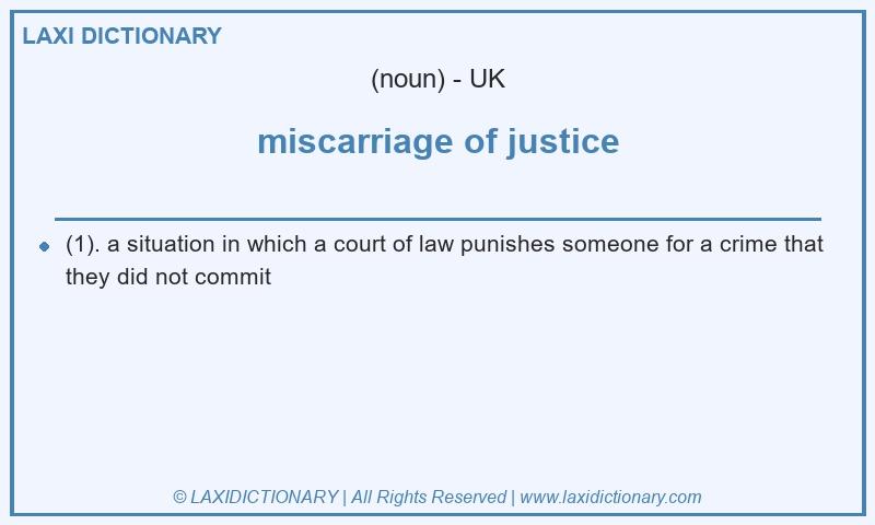 Definition miscarriage of justice in British English