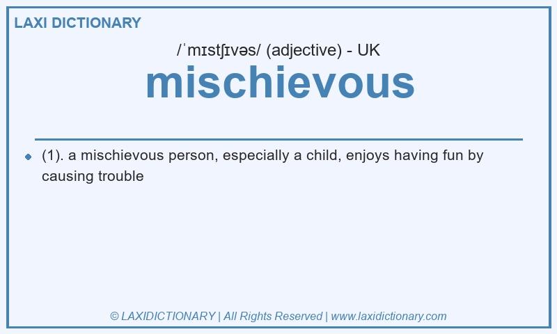 Definition mischievous in British English