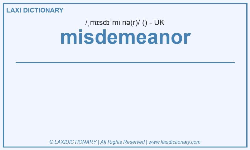 Definition misdemeanor in British English