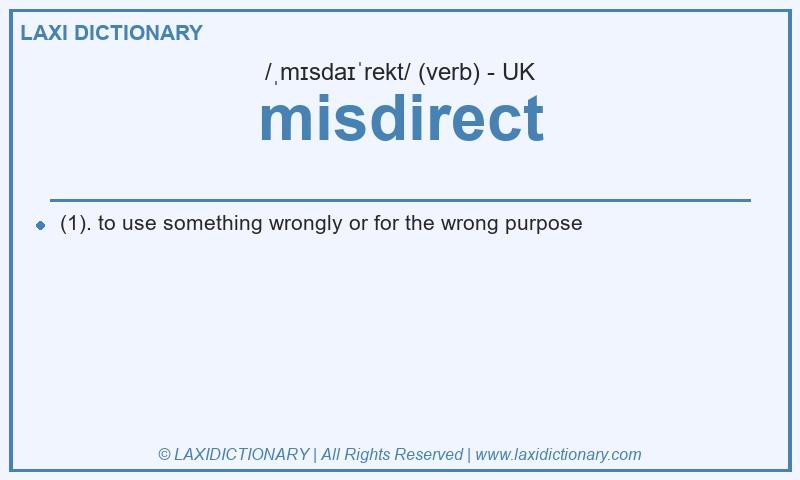 Definition misdirect in British English
