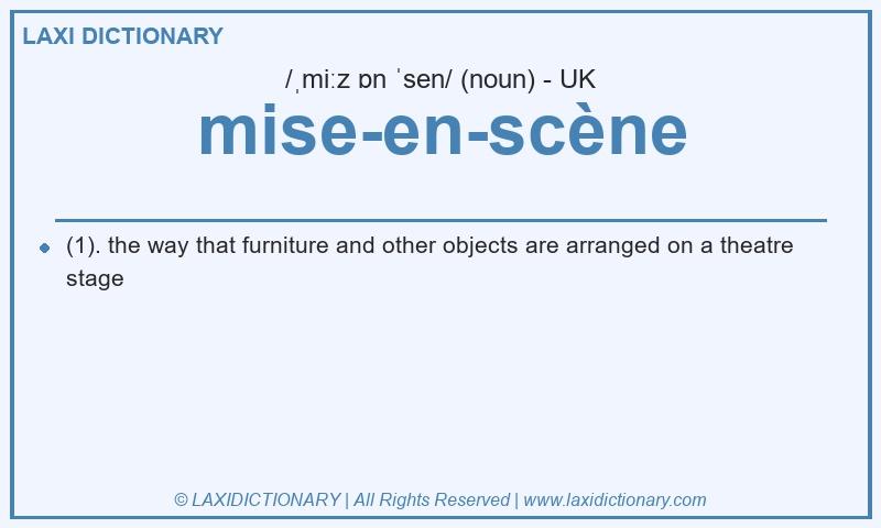 Definition mise-en-scène in British English