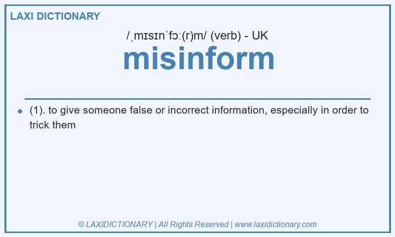 Definition misinform in British English
