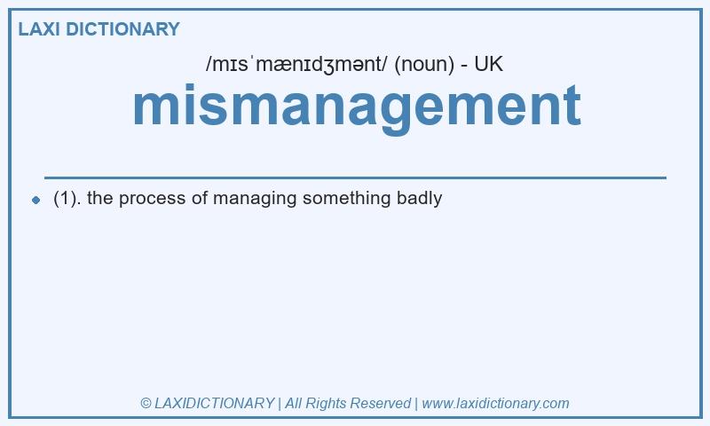 Definition mismanagement in British English