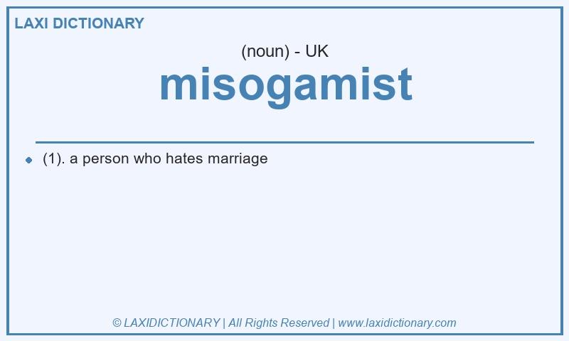Definition misogamist in British English