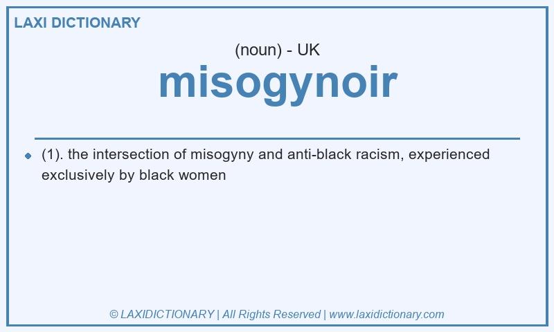 Definition misogynoir in British English