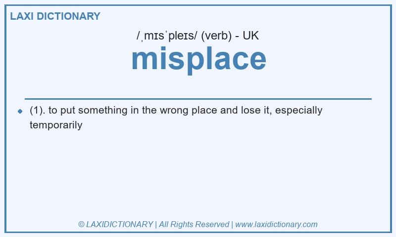 Definition misplace in British English