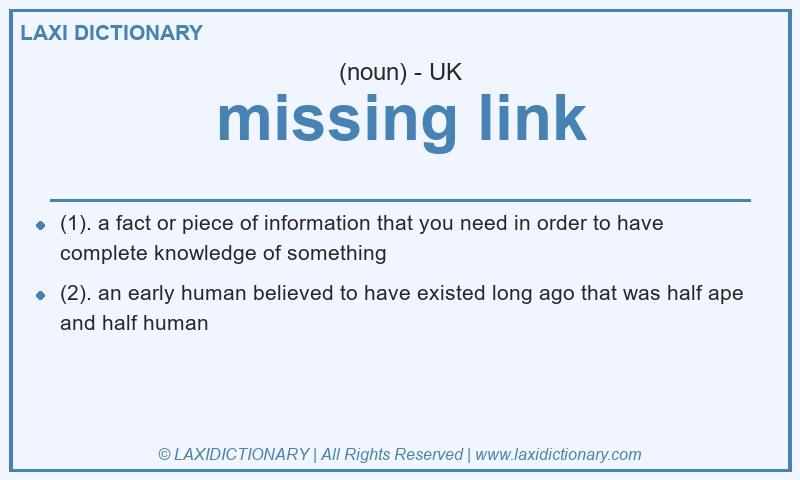 Definition missing link in British English