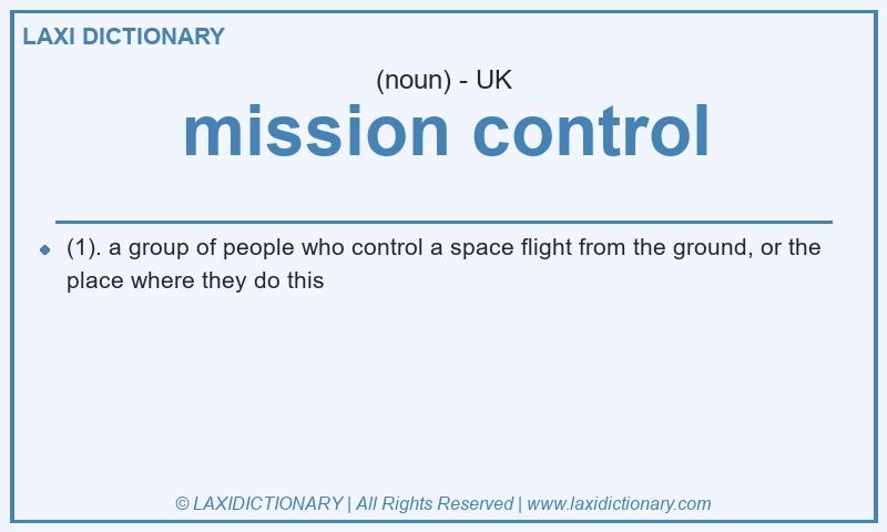 Definition mission control in British English