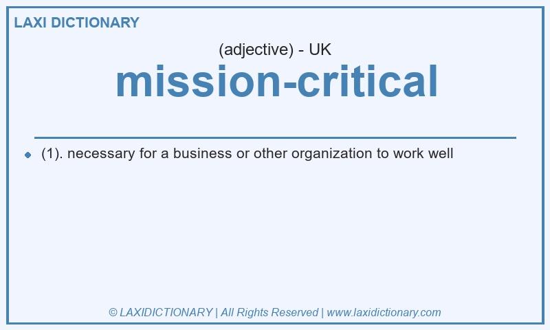 Definition mission-critical in British English