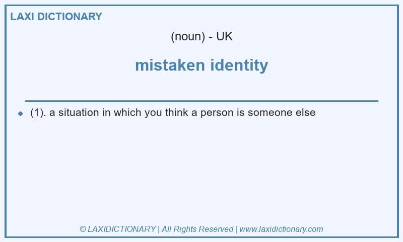 Definition mistaken identity in British English